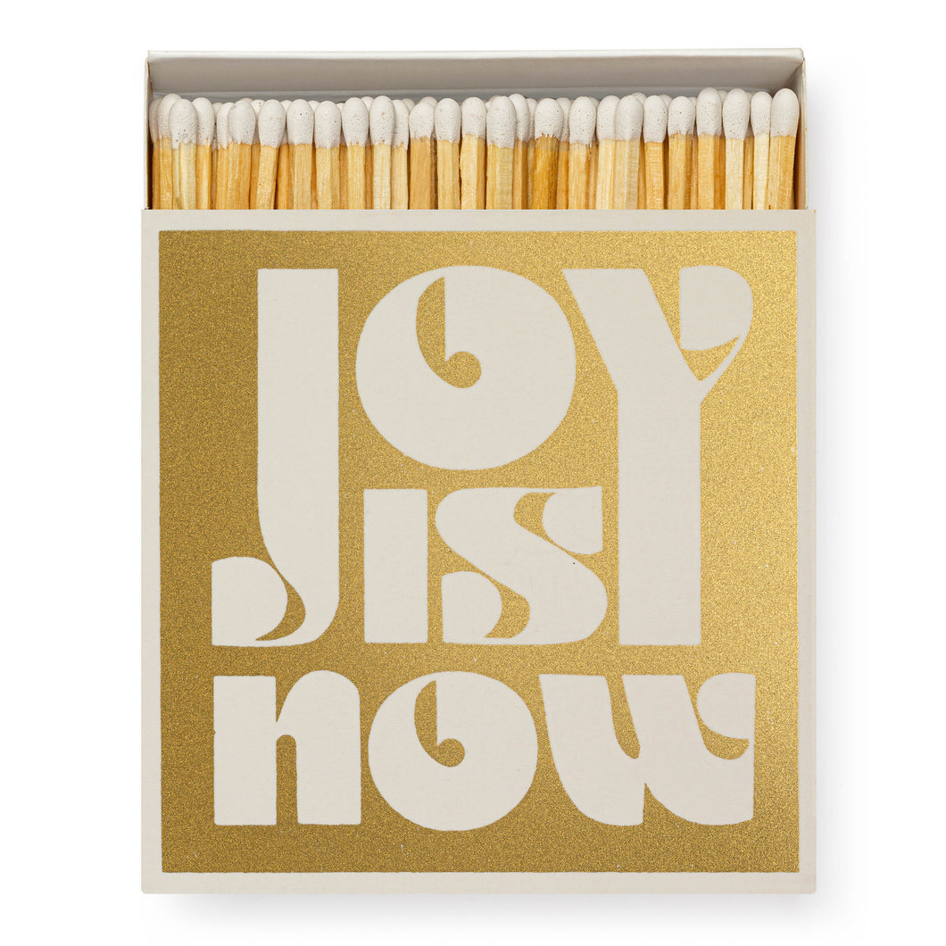 JOY IS NOW LUXURY MATCHES