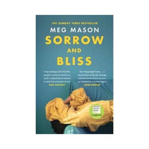SORROW AND BLISS BY MEG MASON