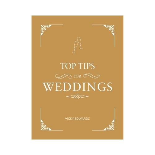 TOP TIPS FOR WEDDINGS BY VICKY EDWARDS