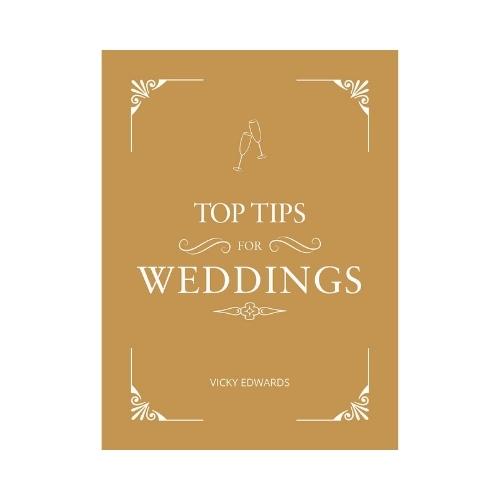 TOP TIPS FOR WEDDINGS BY VICKY EDWARDS